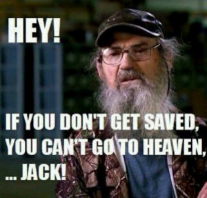 Love me some uncle Si!