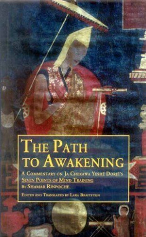 The Path to Awakening by Shamar Rinpoche. $13.50. 110 pages. Publisher ...