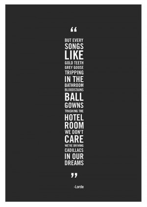 Lorde – “Royals” Lyrics Poster. El &I are obsessed with this ...