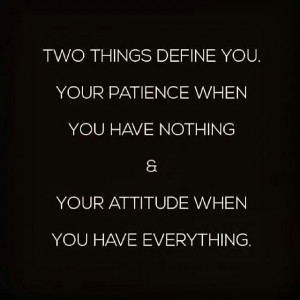 Patience & Attitude