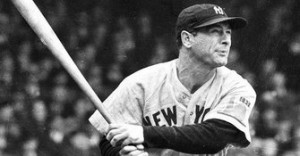 ... Louis Gehrig. He could be counted upon.” – Sportswriter John