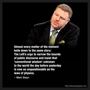 Mark Steyn quote. Unknown to the WORLD until the day before yesterday ...