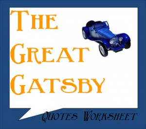 THE GREAT GATSBY QUOTES READING WORKSHEET- CHAPTERS 1-4 ...