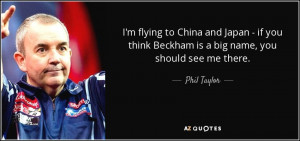 Phil Taylor Quotes