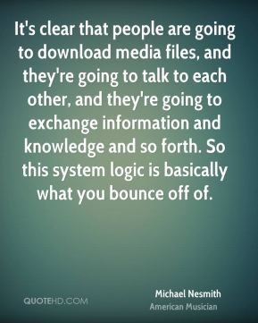 Michael Nesmith - It's clear that people are going to download media ...
