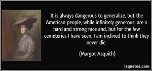 More Margot Asquith Quotes