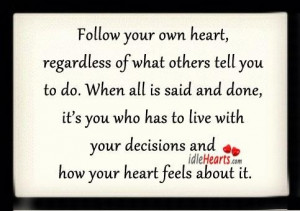 Follow Your Heart Quote...
