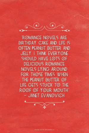 and jelly. I think everyone should have lots of delicious romance ...