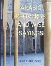 Arabic Proverbs and Wise Sayings (English and Arabic Edition ...