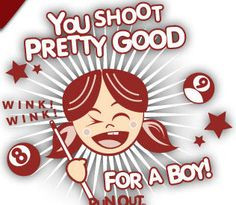 you shoot pretty good for a boy # girlpower # billiard pools honkey ...