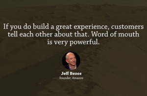 Jeff Bezos Quote on Word Of Mouth Publicity