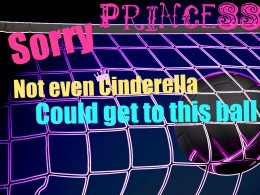 ... even Cinderella could get to this ball and 53 other volleyball quotes