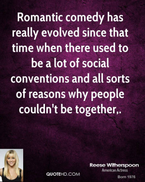 Romantic comedy has really evolved since that time when there used to ...