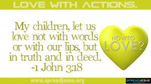 HOW-TO-LOVE--LOVE-WITH-ACTIONS-1-JOHN-3-18-LOVE-BIBLE-QUOTES-HD ...
