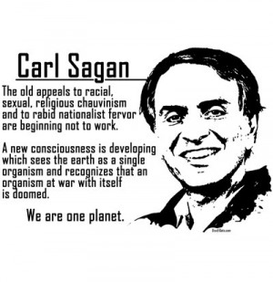 Carl Sagan Quote T Shirt A new consciousness is developing which sees ...
