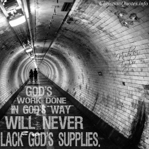 Hudson Taylor Quote – God’s Infinite Supply