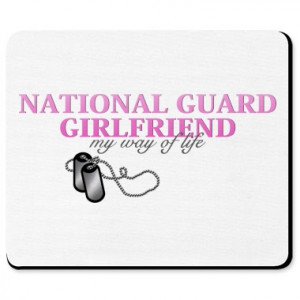 National Guard Sayings National guard girlfriend