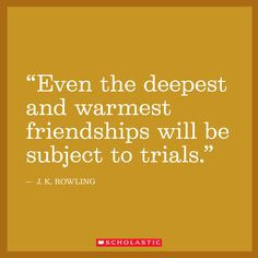 ... quote #quotes #author #Rowling #JKRowling #friends #friendship #