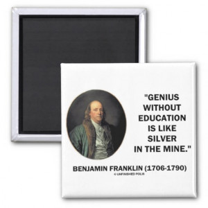 Benjamin Franklin Genius Without Education Quote 2 Inch Square Magnet