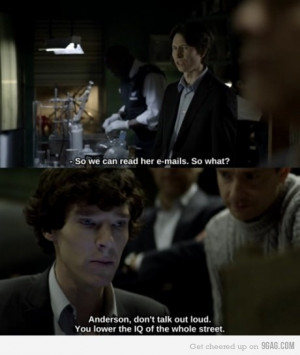 BBC Sherlock...one of my favorite quotes from this episode. But really ...