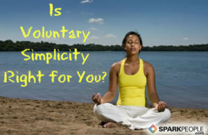 The Benefits and Virtues of Voluntary Simplicity