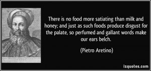 satiating than milk and honey; and just as such foods produce disgust ...