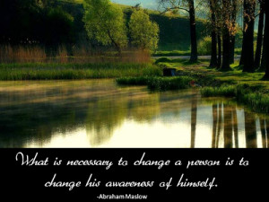 What is necessary to change a person