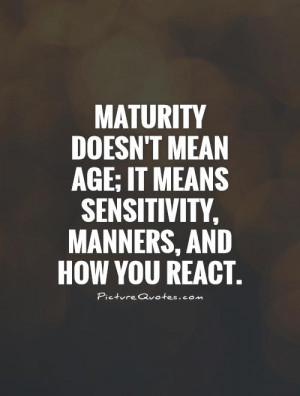 Maturity Quotes Manners Quotes Good Manners Quotes