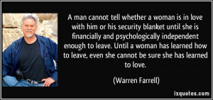 man cannot tell whether a woman is in love with him or his security ...