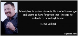 More Steve Collins Quotes