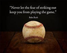Baseball Art Babe Ruth Quote Never let the fear of by SquidPhotos, $40 ...