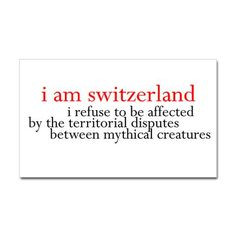Switzerland More