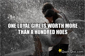 Loyal Girlfriend Quotes Tumblr ~ one loyal girlfriend | Think It Over ...
