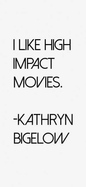 kathryn-bigelow-quotes-1383.png