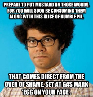 THE IT CROWD] Moss. One of my favorite lines