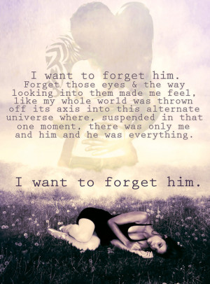 Forget Him by a-lanna
