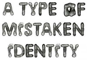 Type of Mistaken Identity