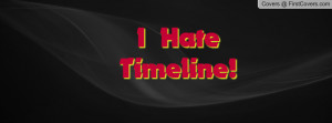 Hate Timeline Profile Facebook Covers