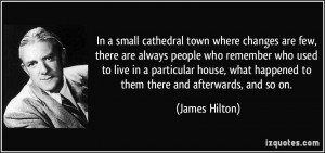 small cathedral town where changes are few, there are always people ...