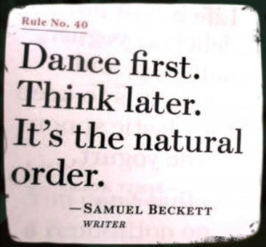 quote quotes think ballerina ballet dance natural idea thought beckett ...