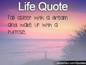 life inspirational quotes relatable words quote dream purpose