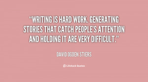 quote-David-Ogden-Stiers-writing-is-hard-work-generating-stories-that ...