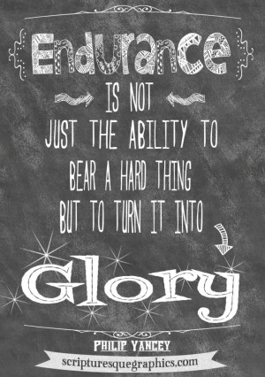 ... endurance/ Click on the image Chalkboard Quotes, Endurance Chalkboards