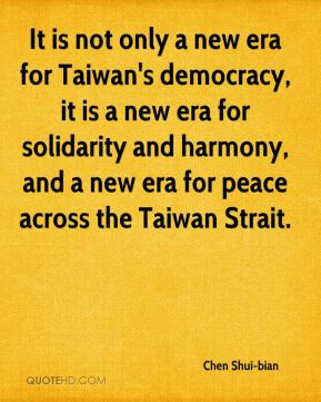 ... and harmony, and a new era for peace across the Taiwan Strait