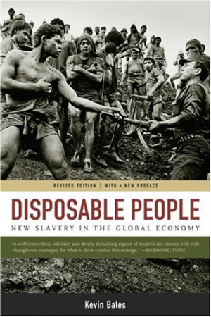 Disposable People, Slavery in Contemporary Brazil