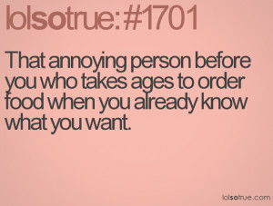 That Annoying Person Before...