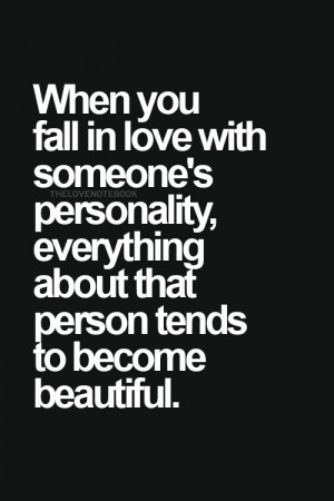 Fall in love with someone's personality