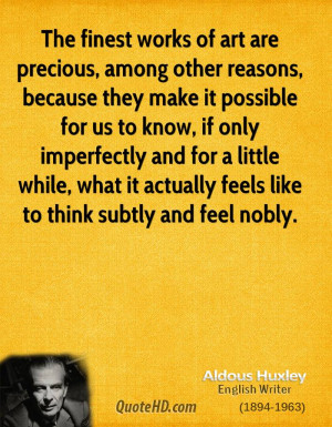 ... while, what it actually feels like to think subtly and feel nobly