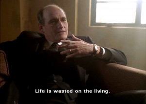 ... Jenkins in the fantastic Six Feet Under. Life is wasted on the living