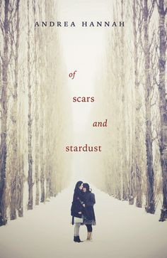 Of Scars and Stardust by Andrea Hannah | Publisher: Flux | Publication ...